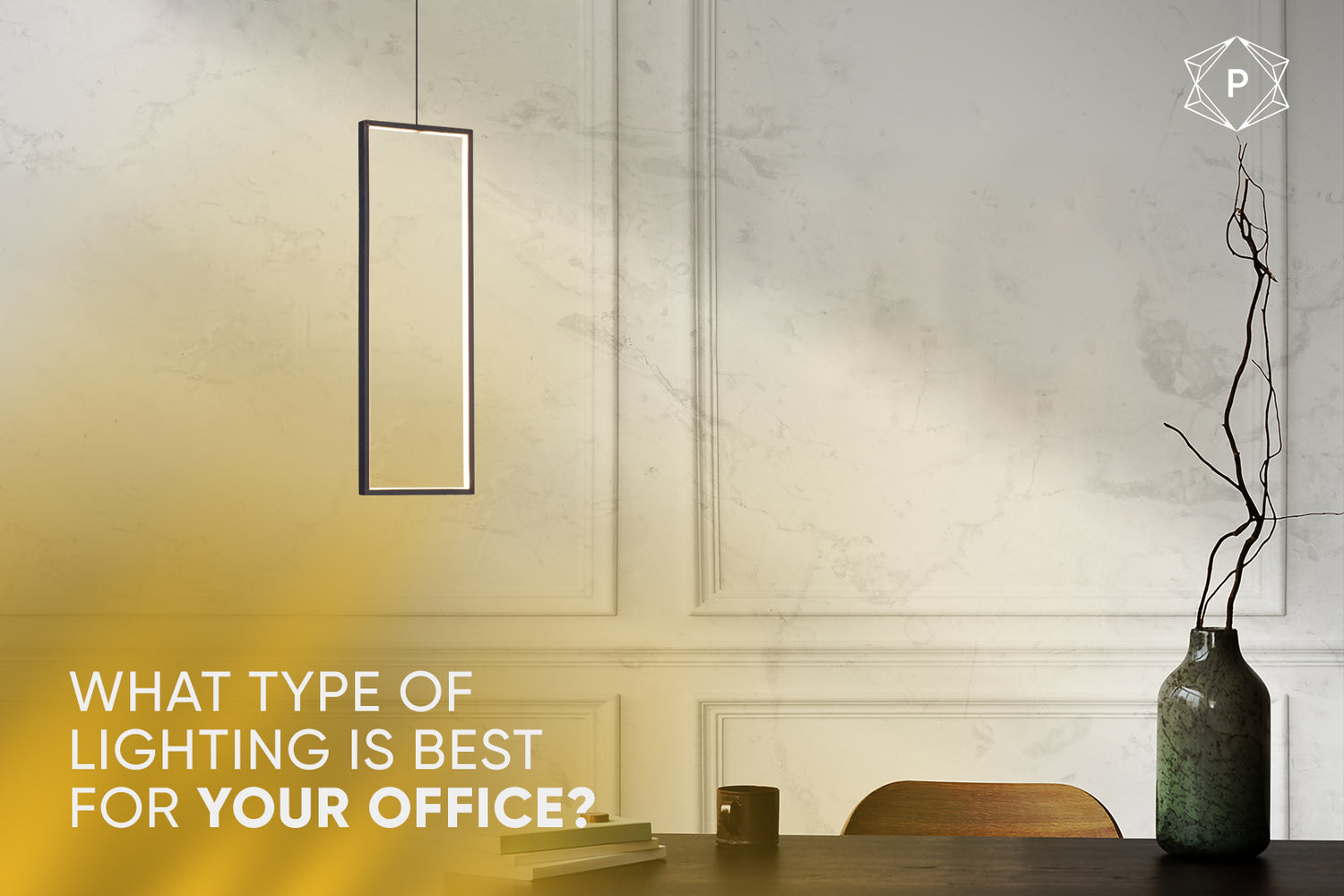What type of lighting is best for your office?